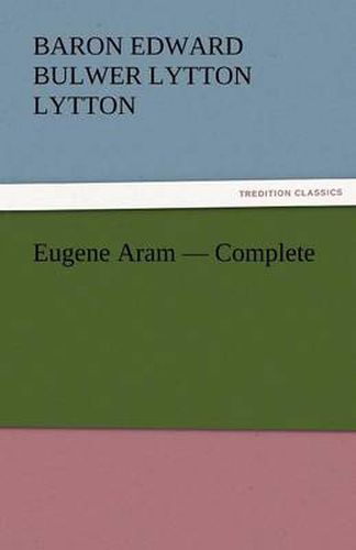 Cover image for Eugene Aram - Complete
