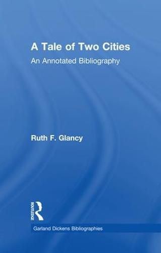 Cover image for A Tale of Two Cities: An Annotated Bibliography