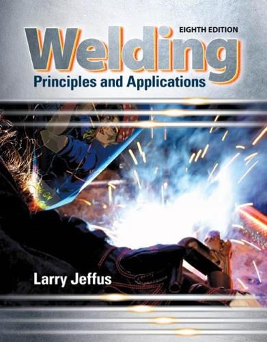 Welding: Principles and Applications