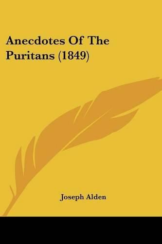 Cover image for Anecdotes of the Puritans (1849)