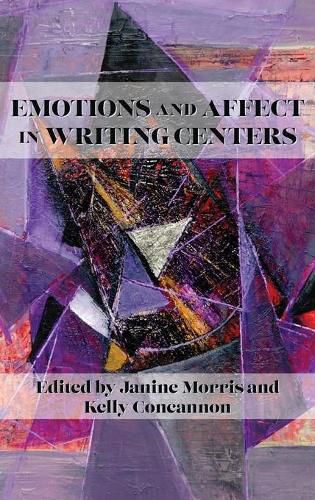 Cover image for Emotions and Affect in Writing Centers