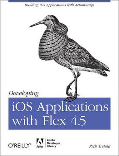 Cover image for Developing iOS Applications with Flex 4.5