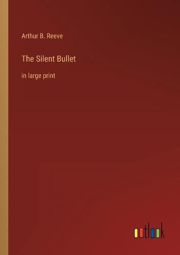 Cover image for The Silent Bullet