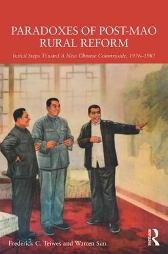 Cover image for Paradoxes of Post-Mao Rural Reform: Initial Steps toward a New Chinese Countryside, 1976-1981