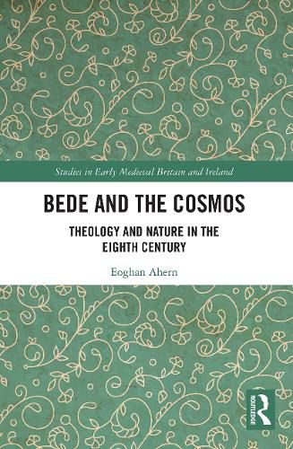 Cover image for Bede and the Cosmos: Theology and Nature in the Eighth Century