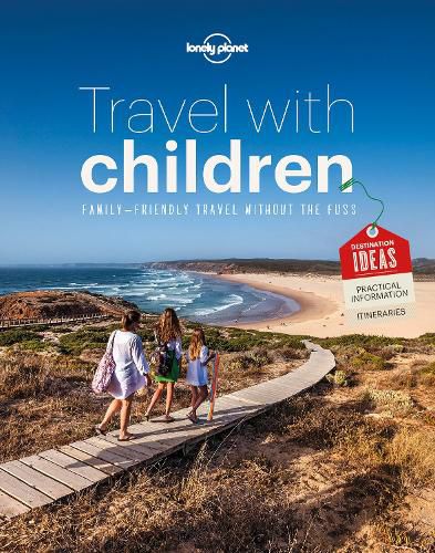 Travel with Children: The Essential Guide for Travelling Families