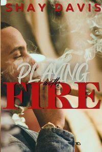 Cover image for Playing With Fire