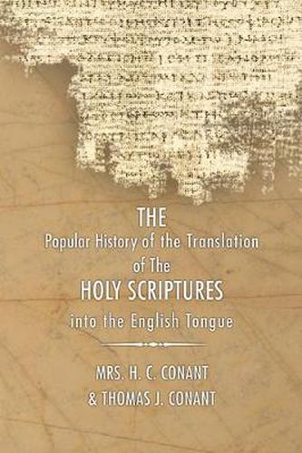 Cover image for History of the Translation of the Holy Scriptures Into the English Tongue: With Specimens of the Old English Versions