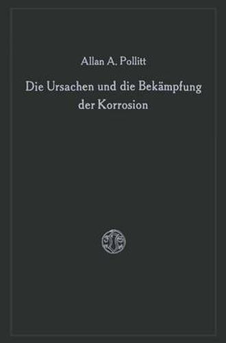 Cover image for Die Ursachen Und Die Bekampfung Der Korrosion