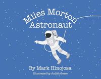 Cover image for Miles Morton: Astronaut