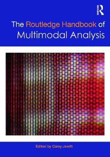 Cover image for The Routledge Handbook of Multimodal Analysis