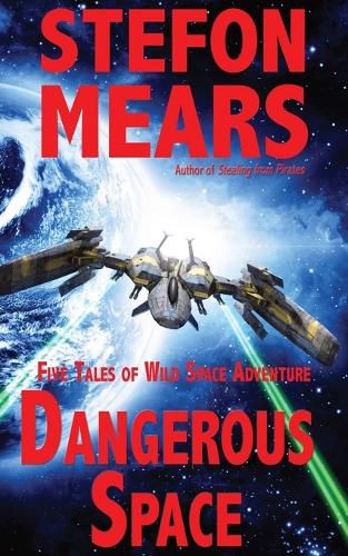 Cover image for Dangerous Space: Five Tales of Wild Space Adventure