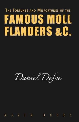 Cover image for The Fortunes and Misfortunes of the FAMOUS MOLL FLANDERS &C.