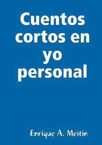 Cover image for Cuentos cortos en yo personal