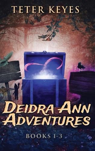 Cover image for Deidra Ann Adventures - Books 1-3