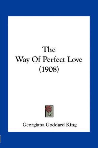 The Way of Perfect Love (1908)