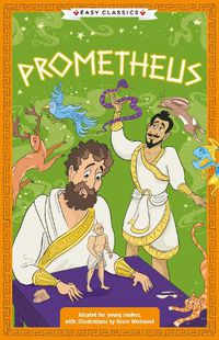 Cover image for Greek Classics: Prometheus (Easy Classics)