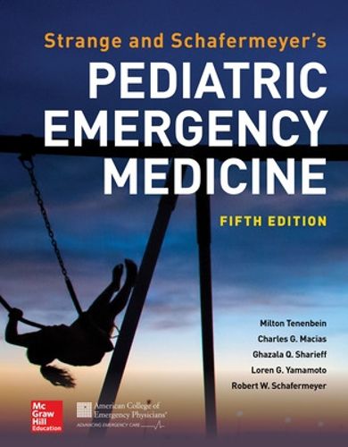 Cover image for Strange and Schafermeyer's Pediatric Emergency Medicine, Fifth Edition