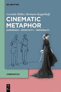 Cover image for Cinematic Metaphor: Experience - Affectivity - Temporality