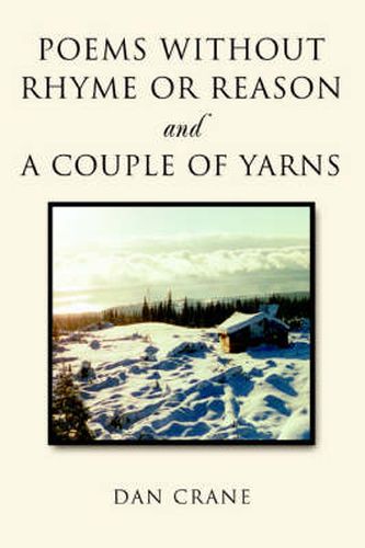Cover image for Poems Without Rhyme or Reason and a Couple of Yarns