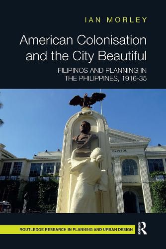 Cover image for American Colonisation and the City Beautiful