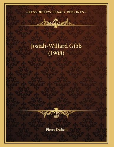 Cover image for Josiah-Willard Gibb (1908)