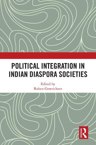 Cover image for Political Integration in Indian Diaspora Societies