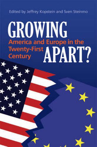 Cover image for Growing Apart?: America and Europe in the 21st Century