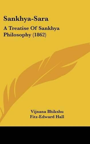 Cover image for Sankhya-Sara: A Treatise of Sankhya Philosophy (1862)