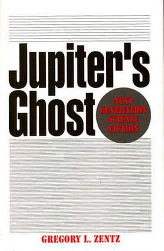 Cover image for Jupiter's Ghost: Next Generation Science Fiction