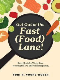 Cover image for Get Out of the Fast (Food) Lane!