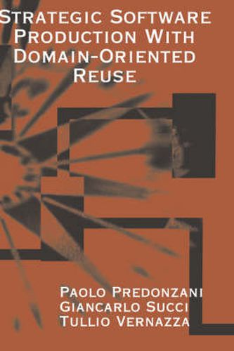 Cover image for Strategic Software Production with Domain-orientated Reuse