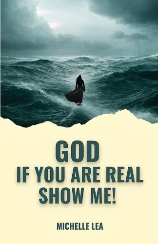 Cover image for God If You Are Real Show Me!