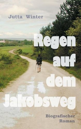 Cover image for Regen auf dem Jakobsweg