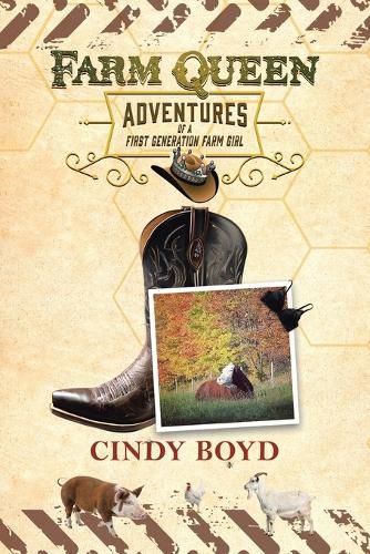 Cover image for Farm Queen Adventures of a First Generation Farm Girl