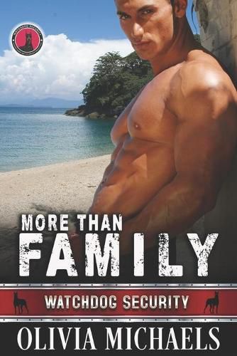 Cover image for More Than Family: Watchdog Security Series Book 2