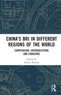 Cover image for China's BRI in Different Regions of the World