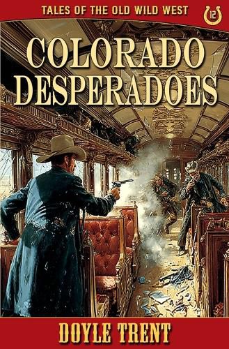 Cover image for Colorado Desperadoes