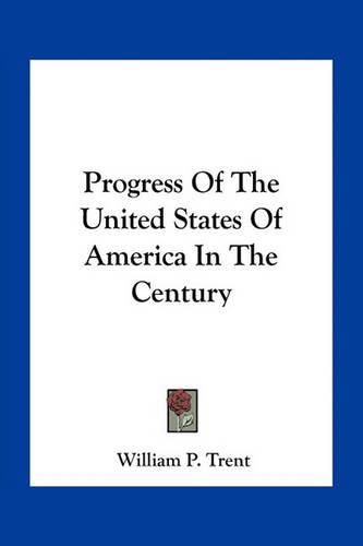 Progress of the United States of America in the Century