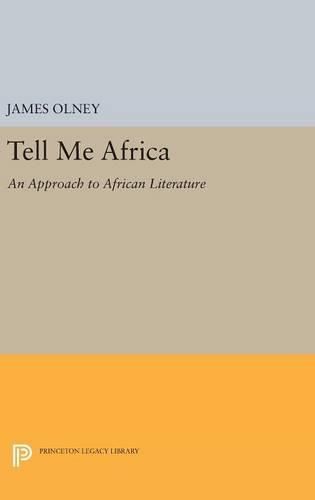 Cover image for Tell Me Africa: An Approach to African Literature
