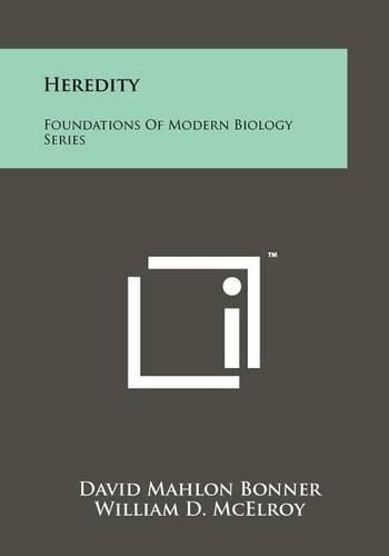 Heredity: Foundations of Modern Biology Series