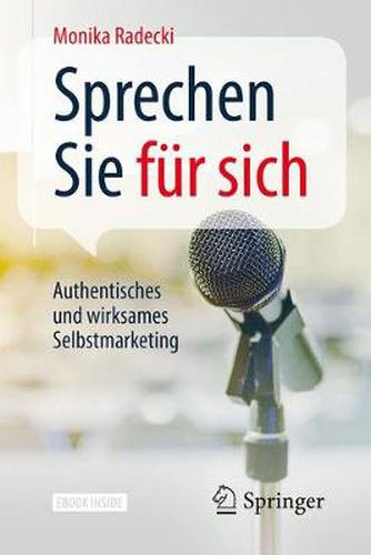 Cover image for Sprechen Sie fur sich: Authentisches und wirksames Selbstmarketing