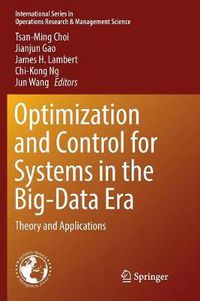 Cover image for Optimization and Control for Systems in the Big-Data Era: Theory and Applications