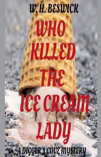 Cover image for Who Killed the Ice Cream Lady