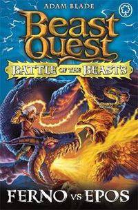 Cover image for Beast Quest: Battle of the Beasts: Ferno vs Epos: Book 1