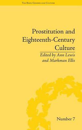 Cover image for Prostitution and Eighteenth-Century Culture: Sex, Commerce and Morality: Sex, Commerce and Morality