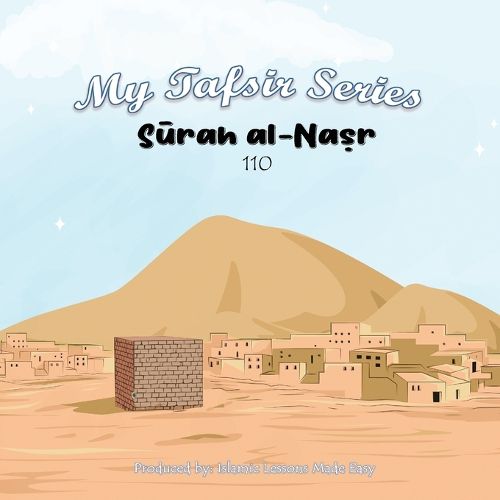 Cover image for My Tafsir Series - Surah al Nasr