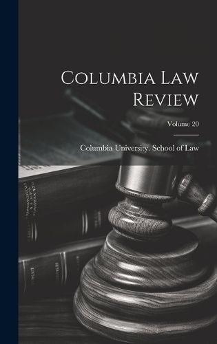 Cover image for Columbia Law Review; Volume 20