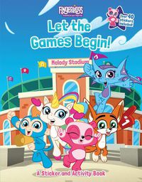 Cover image for Fingerlings: Let the Games Begin! A Sticker and Activity Book
