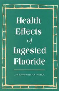 Cover image for Health Effects of Ingested Fluoride